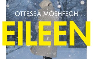 Eileen by Ottessa Moshfegh