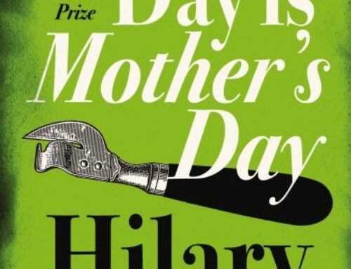 Every Day is Mother’s Day by Hilary Mantel