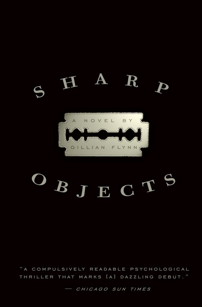 Sharp Objects by Gillian Flynn