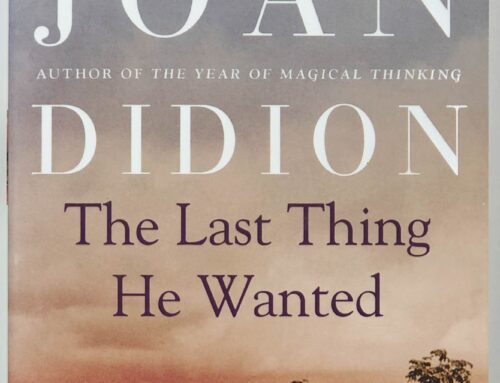 The Last Thing He Wanted by Joan Didion