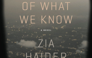 In The Light Of What We Know by Zia Haider Rahman