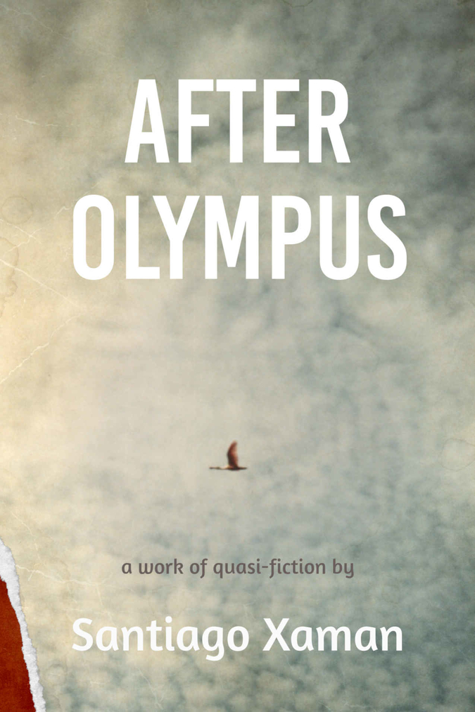 After Olympus by Santiago Xaman