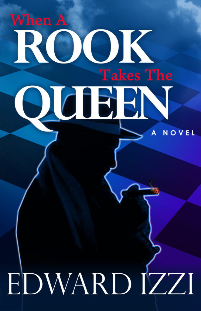 When a Rook Takes the Queen by Edward Izzi