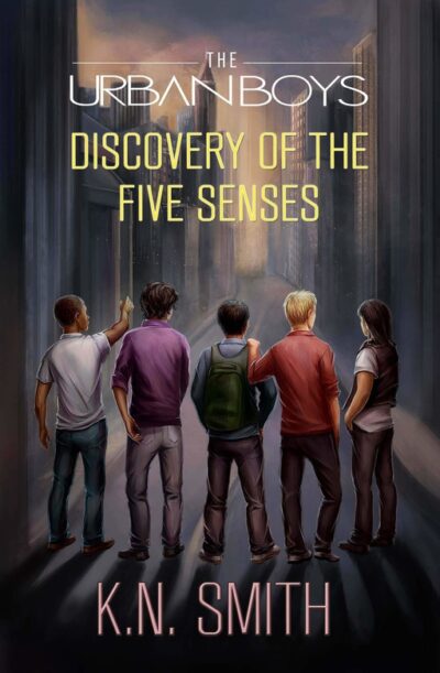 Discovery of the Five Senses by K.N. Smith