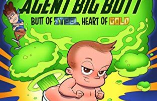 The Birth of Agent Big Butt by Amy Winfield