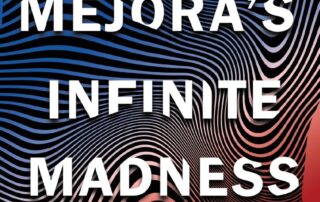 Daft Mejora’s Infinite Madness: (Or, How to Travel Near America with Friends) by Karl Dehmelt