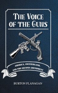 The Voice of the Guns by Burton Flanagan