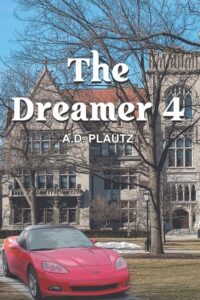 The Dreamer 4 by A.D. Plautz