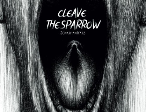 Cleave the Sparrow by Jonathan Katz