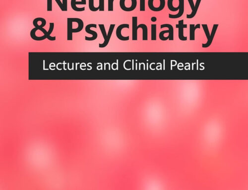 Neurology and Psychiatry: Lectures and Clinical Pearls by Lawrence Robbins, M.D.