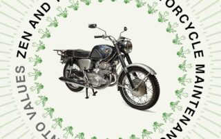 Zen and the Art of Motorcycle Maintenance by Robert Pirsig