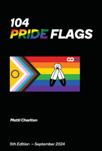 104 Pride Flags by Matti Charlton