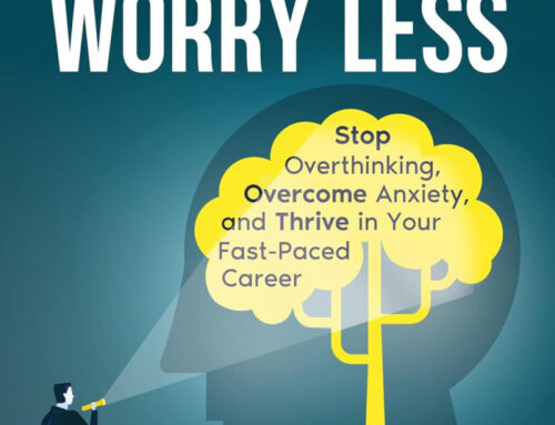 Work Smart, Worry Less by William A. Lyric