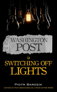 Washington Post is Switching Off Lights by Piotr Bardzik